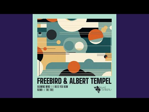 Freebird & Albert Tempel - I Need You Now [Liquid Brilliants]