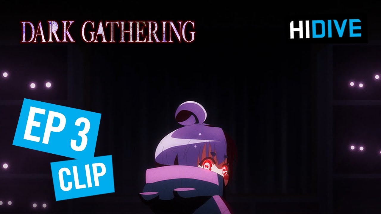 Friends | Dark Gathering EP 3 | SUB | HIDIVE