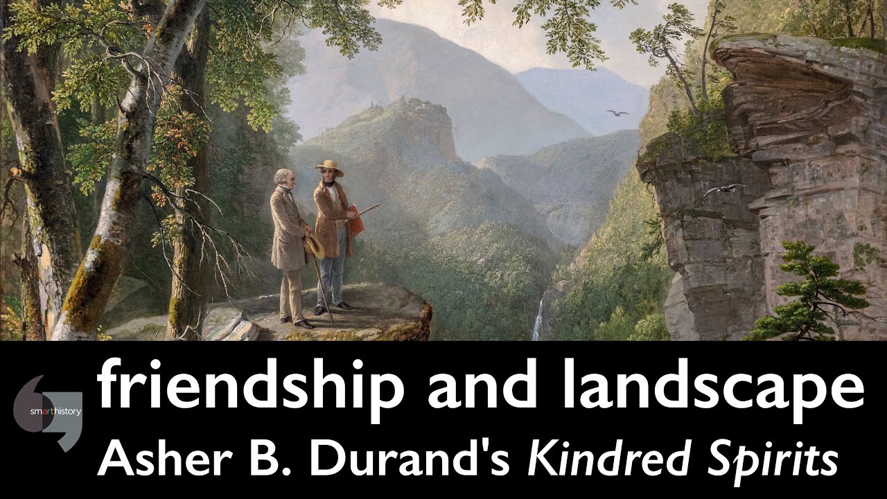 Friendship and landscape, Asher B Durand's Kindred Spirits
