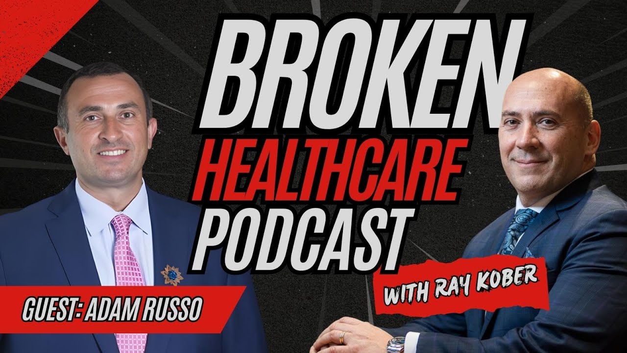 From Holes in His Shoes to Healing Healthcare: The Adam Russo Story | Broken Healthcare Podcast #44