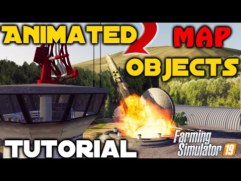 FS19 How to Animate map Objects Tutorial