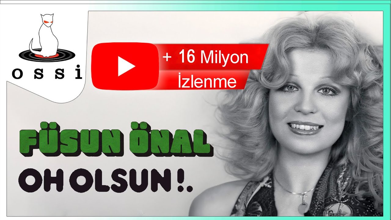 Füsun Önal - Oh Olsun