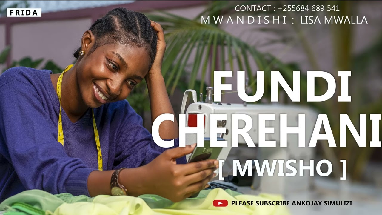 FUNDI CHEREHANI - PART 03 [ MWISHO ]