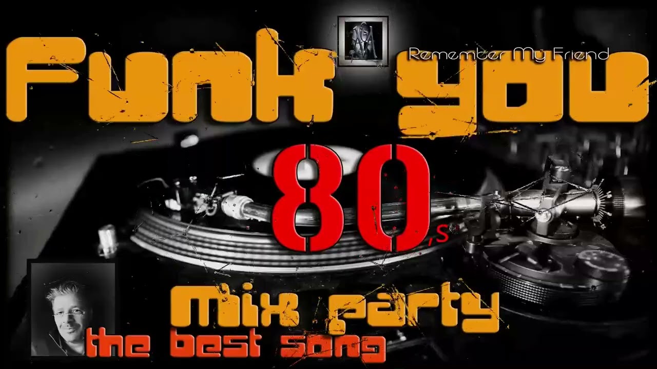 Funky Party Mix  (the best song)     session 1