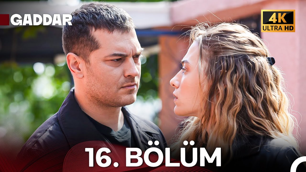 Gaddar 16. Bölüm (4K Ultra HD)