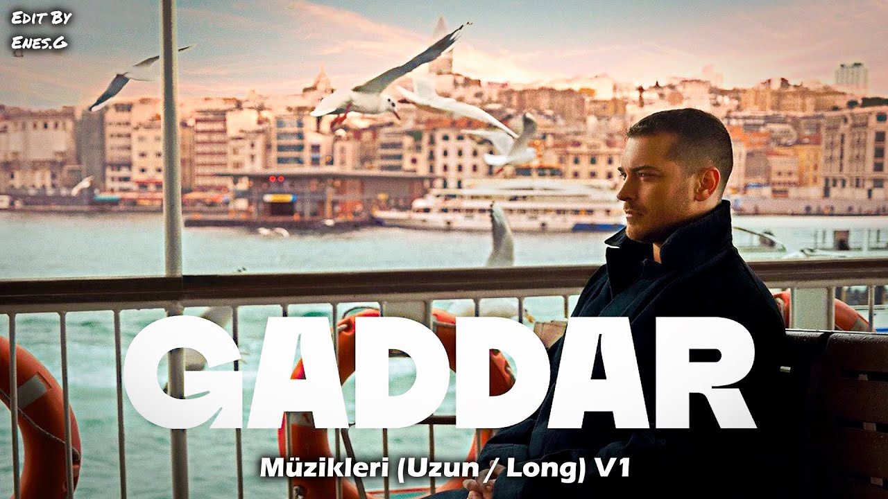 Gaddar Müzikleri | ( Uzun / Long ) V1