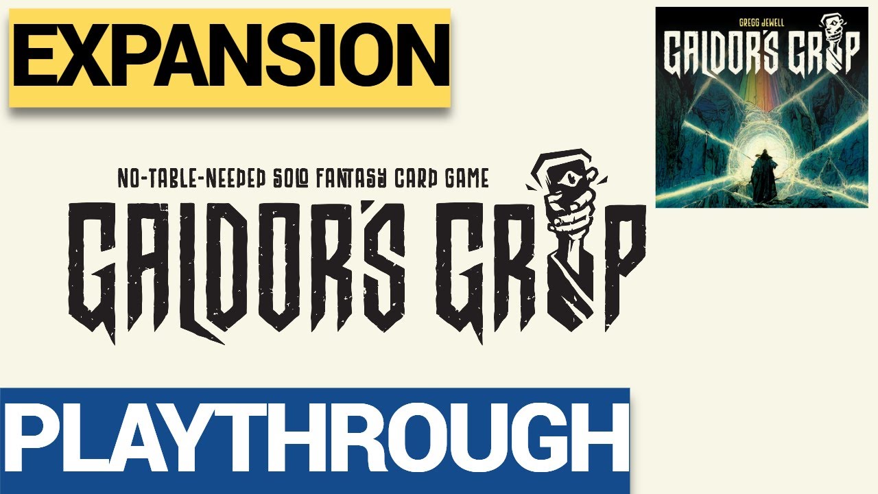 Galdor's Grip Playthrough with Expansion Cards