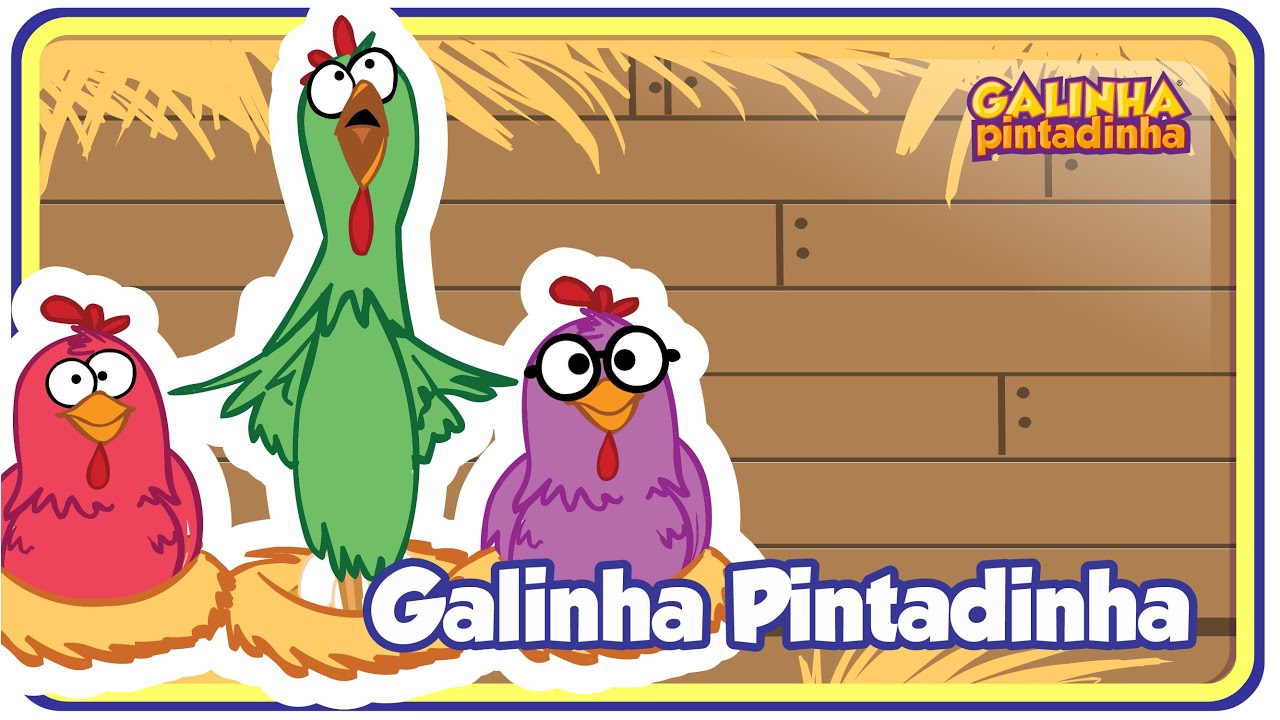 Galinha Pintadinha - videoclip infantil animado