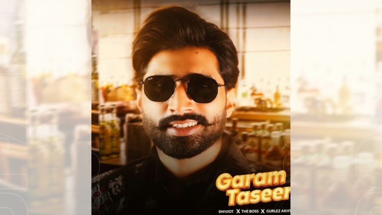 Garam Taseer | Shivjot | new punjabi songs 2024 | #toppunjabitv #newpunjabisong2024 #shivjot