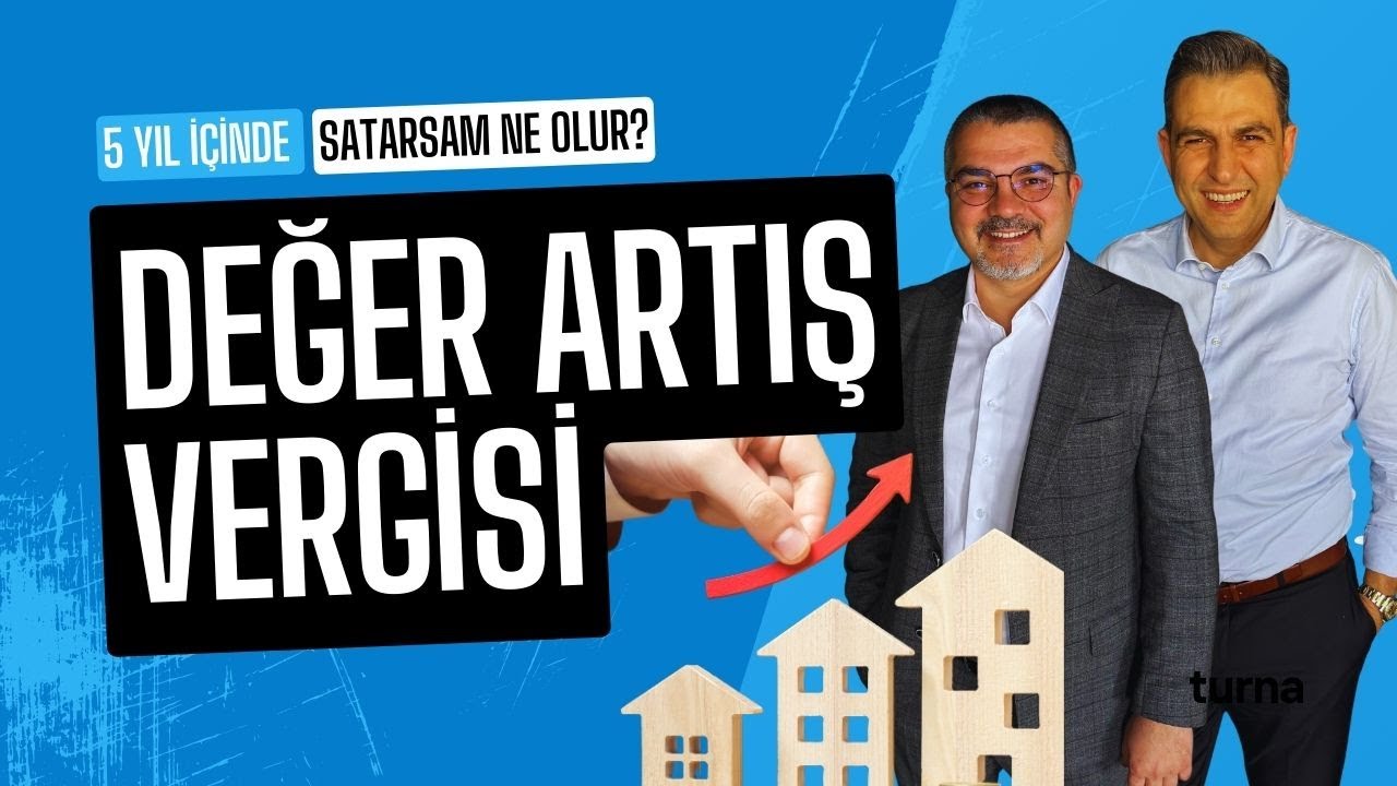 Gayrimenkul Satışında Değer Artış Vergisi (D.A.V.) Rehberi! Bilmeniz Gerekenler Neler?