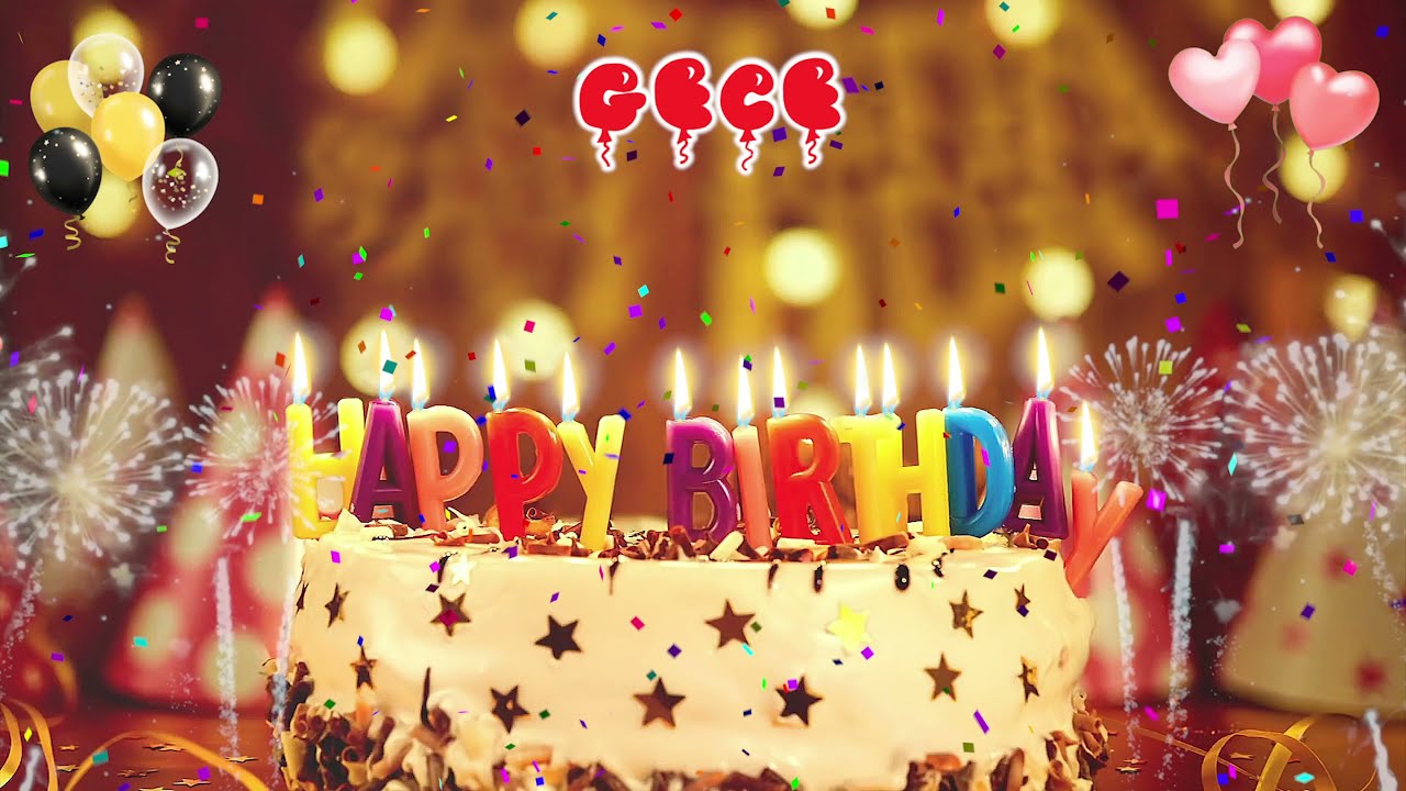 GECE Birthday Song – Happy Birthday Gece