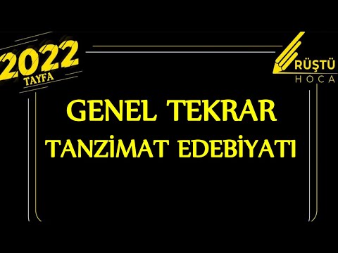Genel Tekrar | Tanzimat Edebiyatı | RÜŞTÜ HOCA