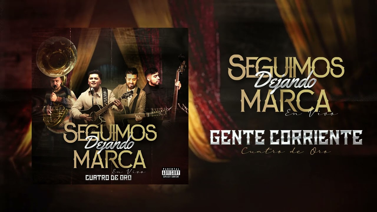Gente Corriente - Cuatro De Oro (En Vivo)