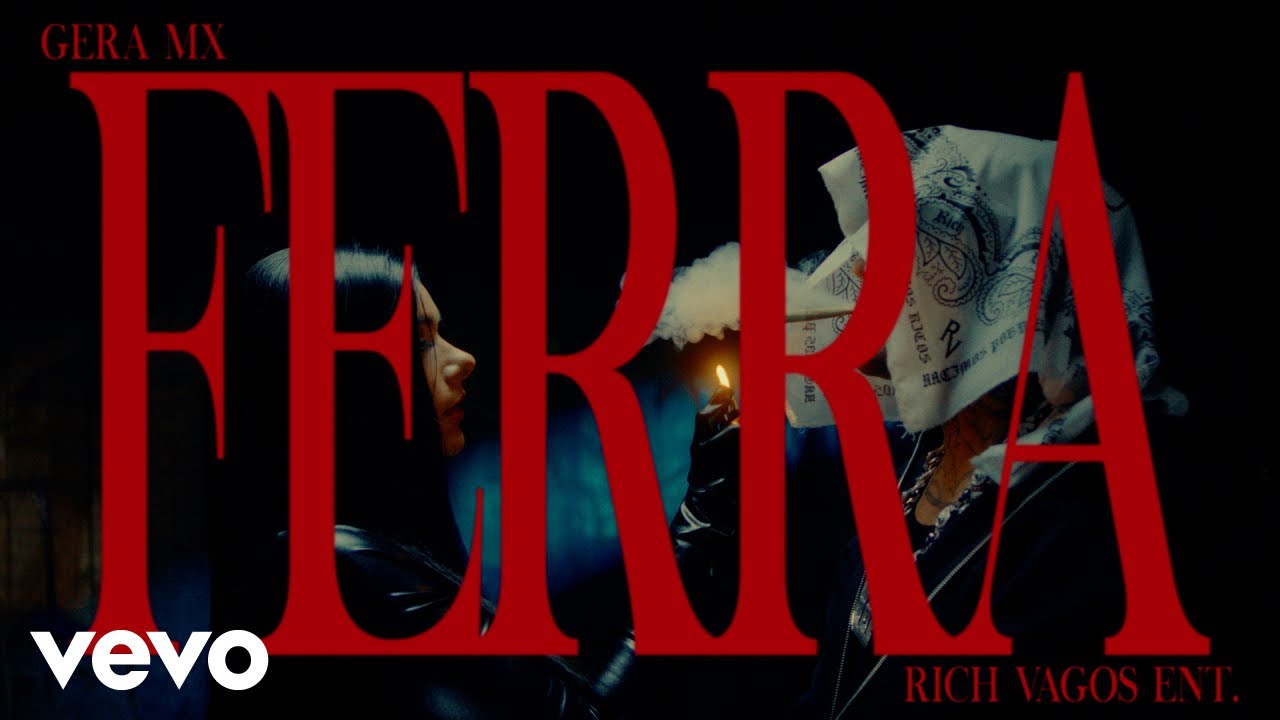 Gera MX - Ferra (Video Oficial)