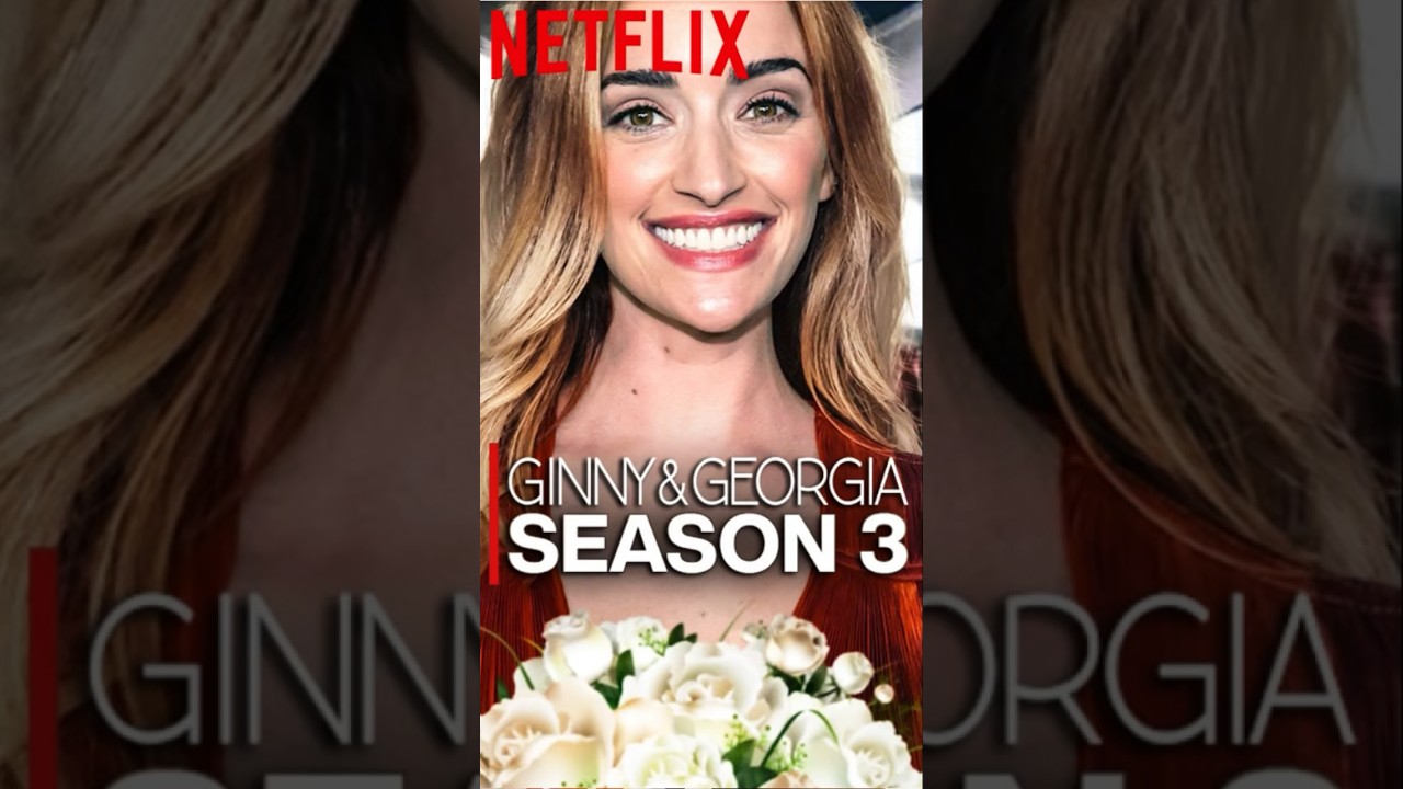 GINNY & GEORGIA Season 3 #shorts #ginnyandgeorgia #ginnyandgeorgiaseason3 #netflix