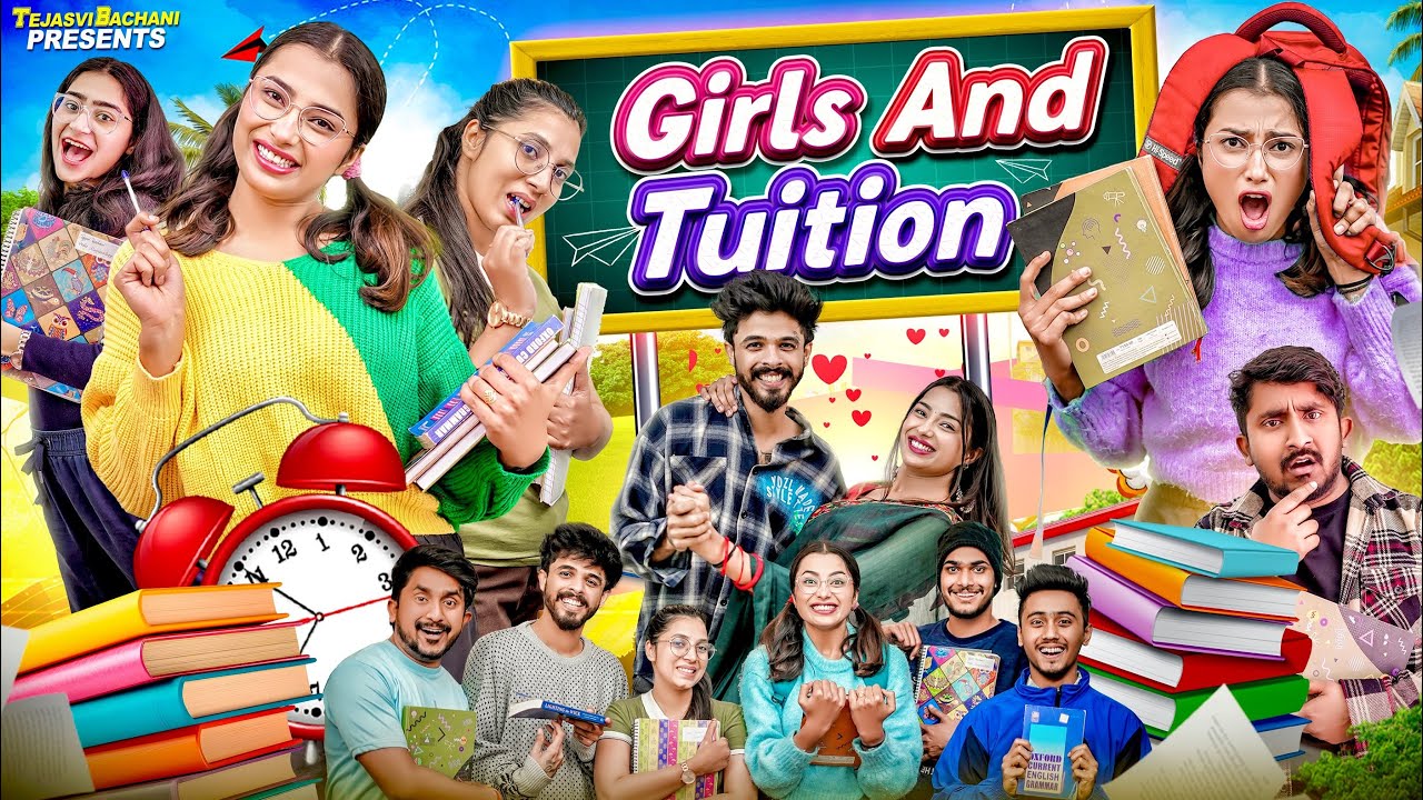 Girls And Tution || Tejasvi Bachani