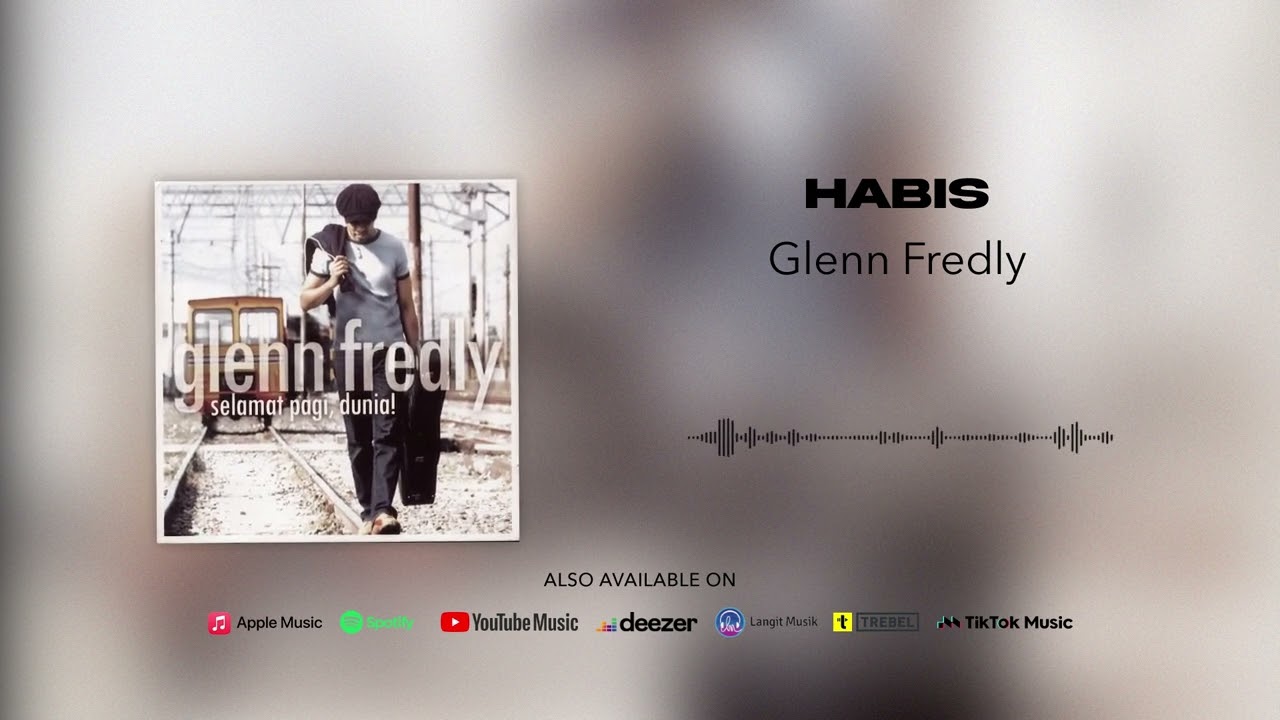 Glenn Fredly - Habis (Official Audio)