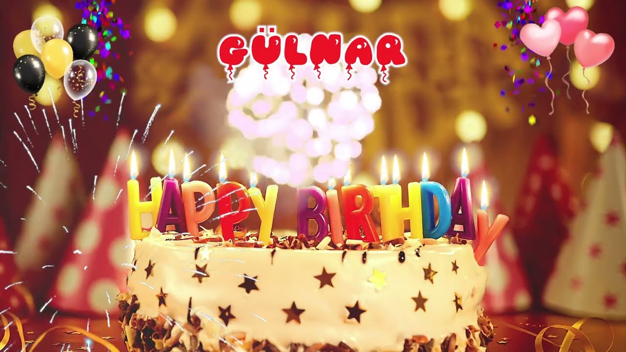 GÜLNAR Happy Birthday Song – Happy Birthday to You