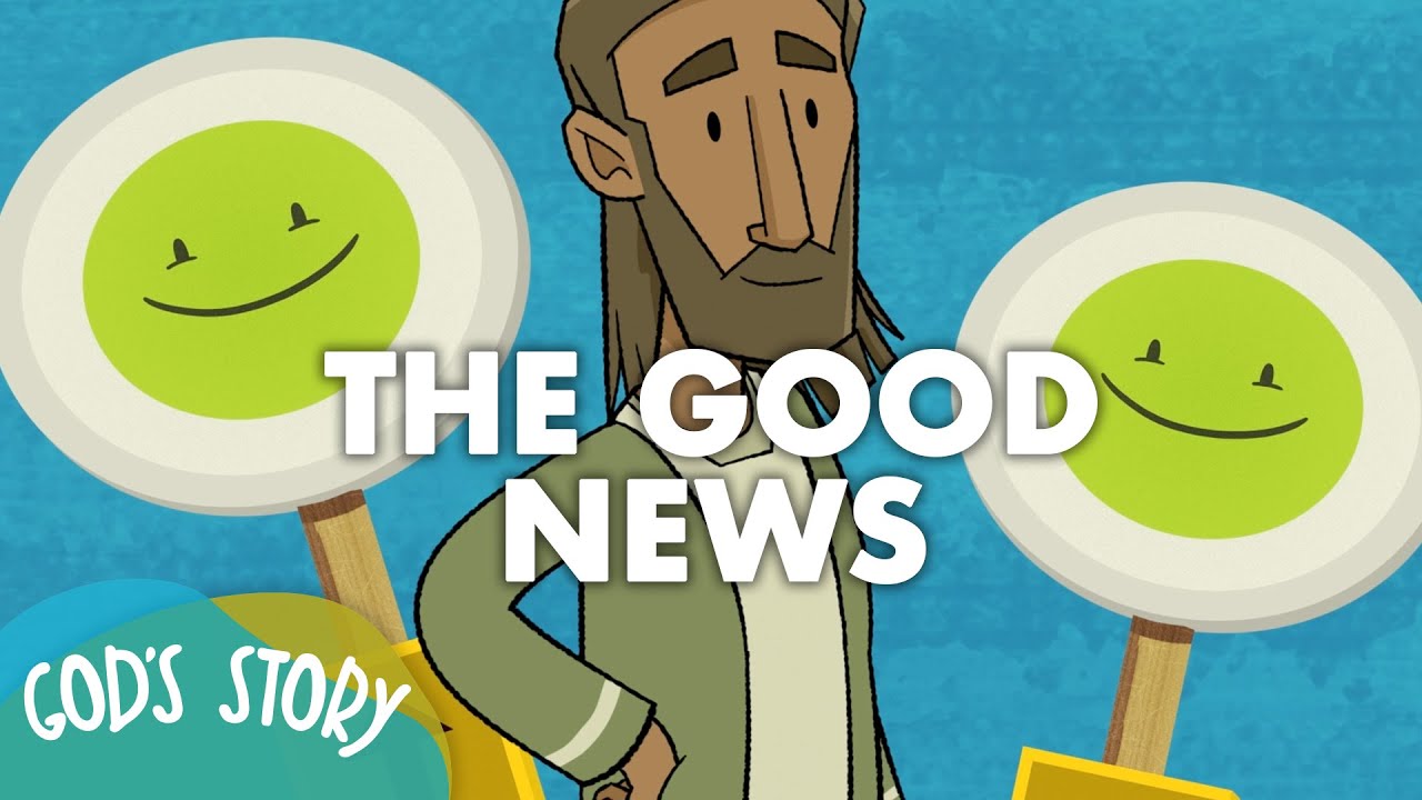 God's Story: The Good News