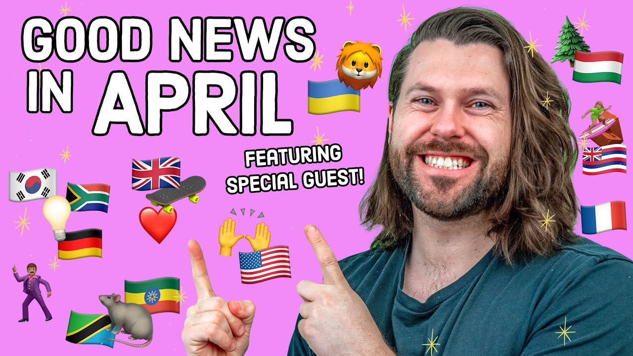Good News in April (you might have missed)