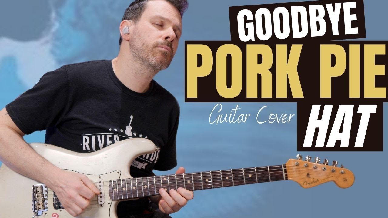 GOODBYE PORKPIE HAT  (Jeff Beck guitar cover)