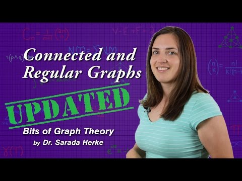 Graph Theory: 05. Connected and Regular Graphs