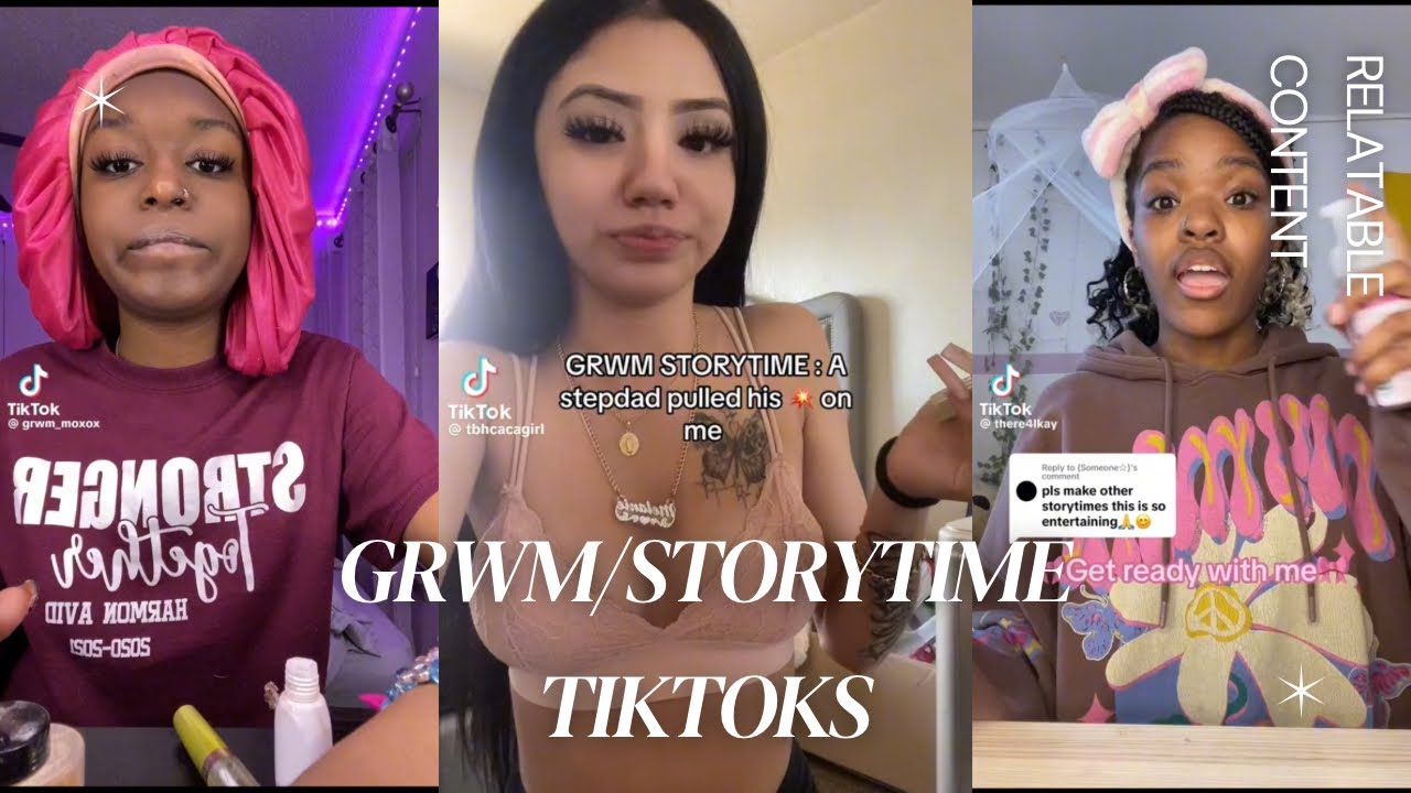GRWM & Juicy Storytime TikTok Compilation: Scandals, Secrets, and Surprises!