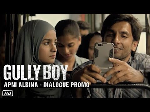 Gully Boy Dialogue Promo - Apni Albina | Gully Boy | Ranveer Singh | Alia Bhatt | 14th Feb