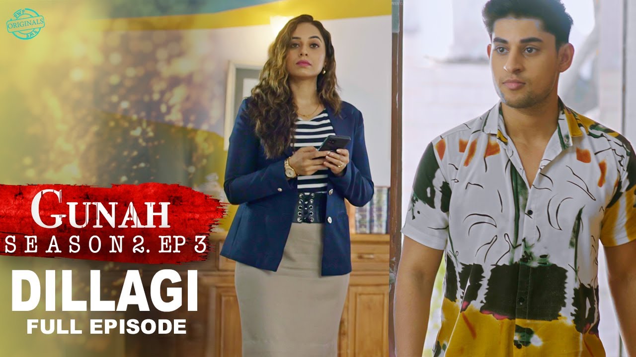 Gunah - Dillagi | गुनाह - दिल लगी | Season 2 | Full Episode | FWFOriginals