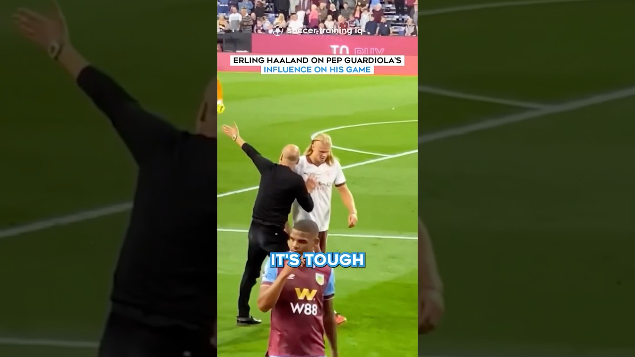 Haaland on Pep’s influence