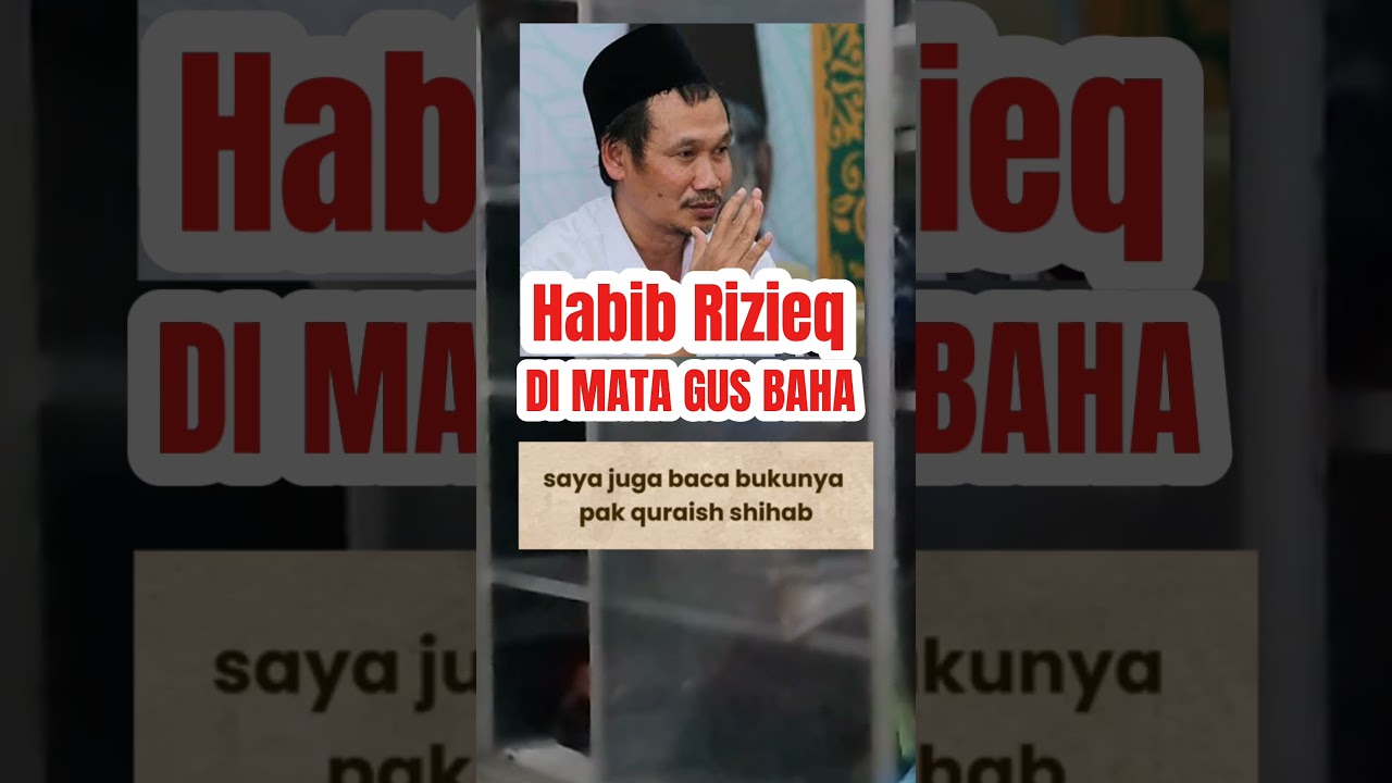Habib Rizieq Di Mata Gus Baha
