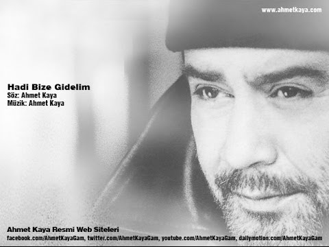 Hadi Bize Gidelim (Ahmet Kaya)