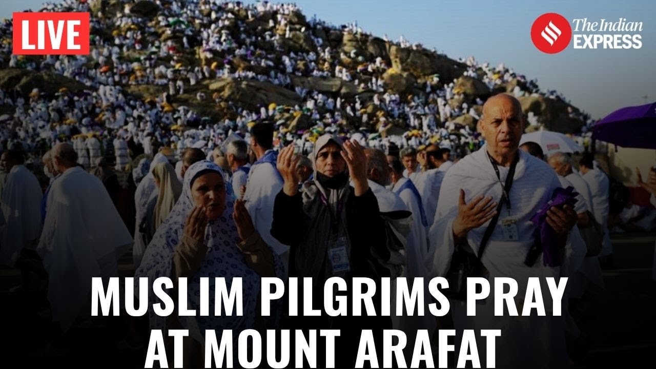 Hajj 2025 LIVE: Muslim Pilgrims Gather and Pray at Mount Arafat | Eid-ul-Adha 2025