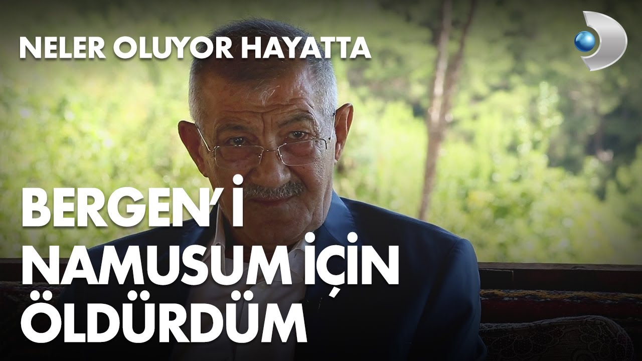 Halis Serbest: Bergen'i, namusum için öldürdüm! Neler Ouyor Hayatta 508. Bölüm