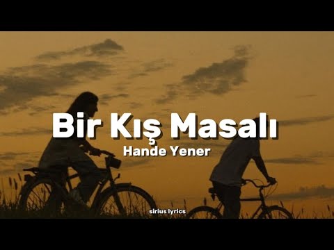 Hande Yener - Bir Kış Masalı (sözleri/lyrics)