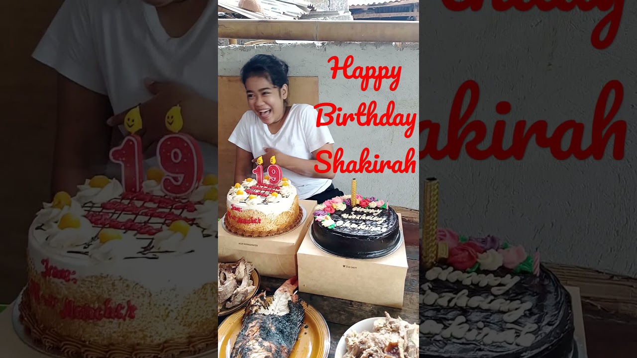 happy birthday to you Shakirah