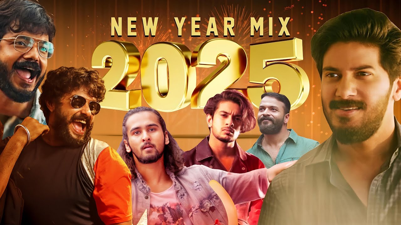 Happy New 2025 Mix | Best New Year Eve Dance Songs | Mammootty | Dulquer Salmaan