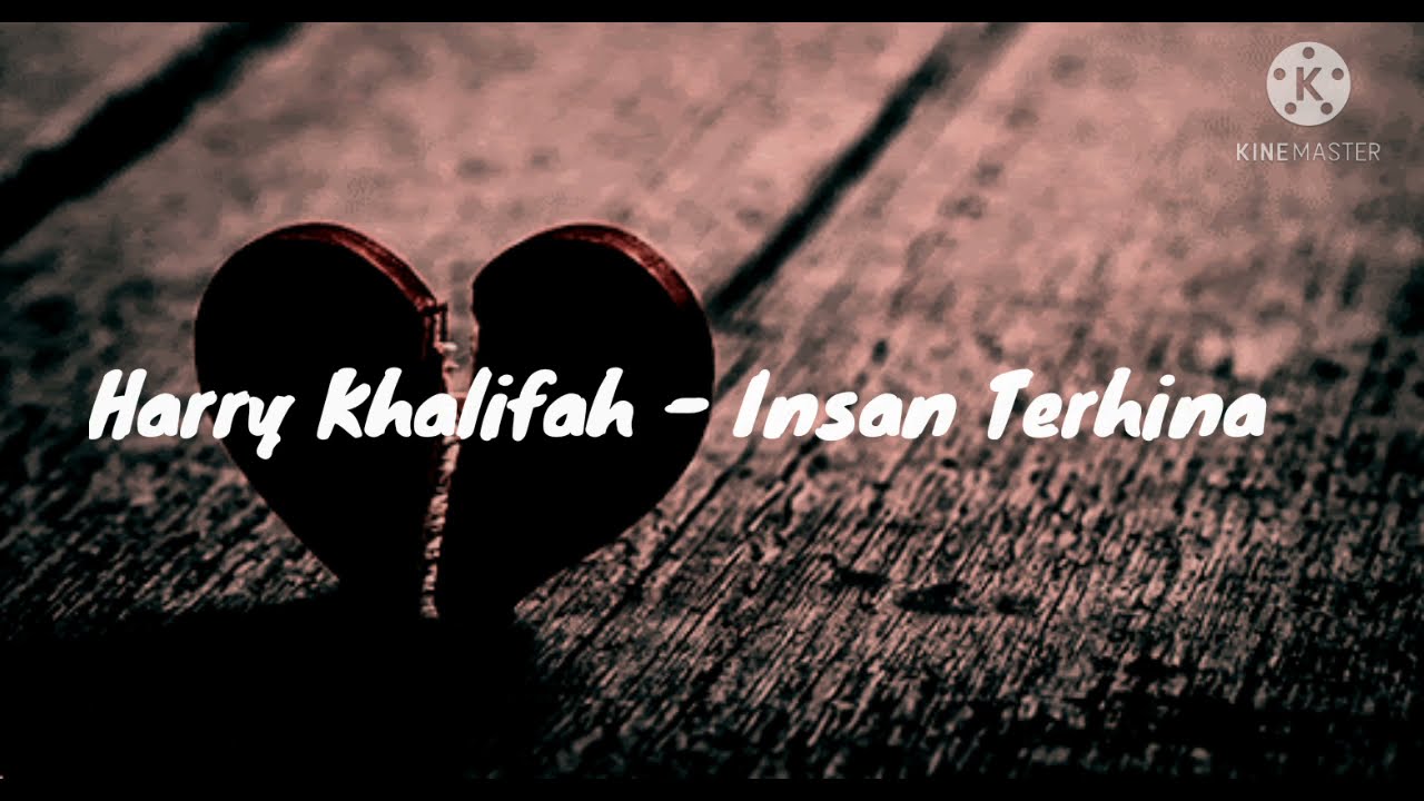 Harry Khalifah - Insan Terhina (Lyrics)