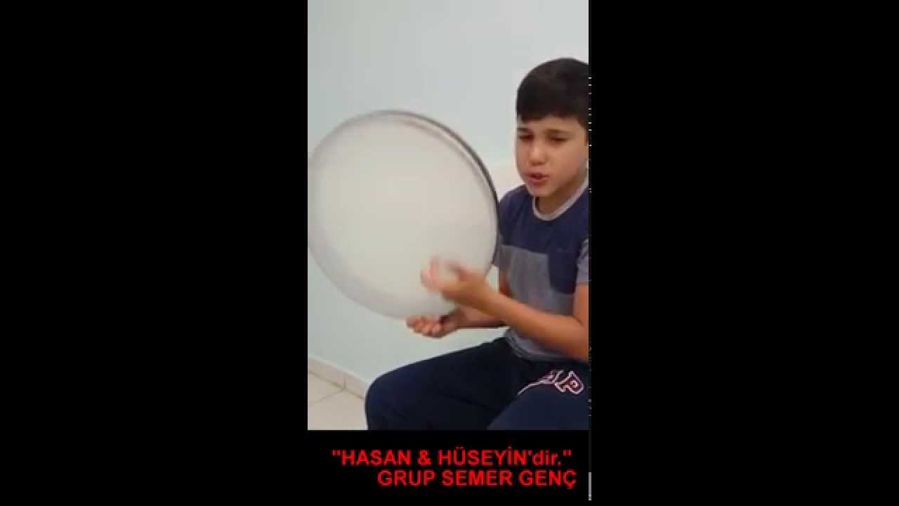 ''Hasan İle Hüseyin'dir'' GRUP SEMER GENÇ