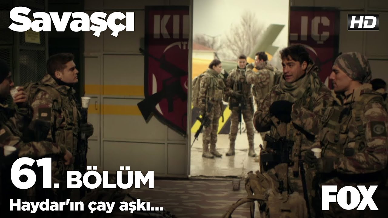 Haydar'ın çay aşkı... Savaşçı 61. Bölüm