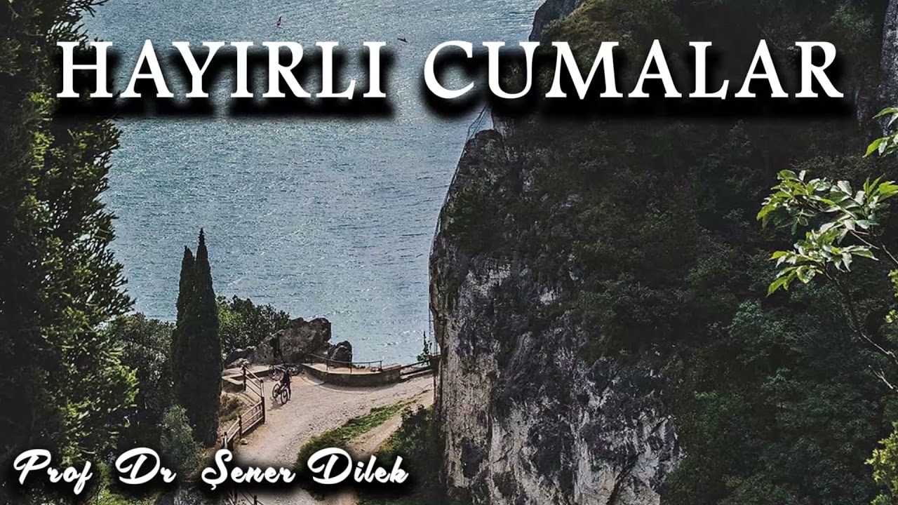HAYIRLI CUMALAR - (21 Rebîulâhir 1443)