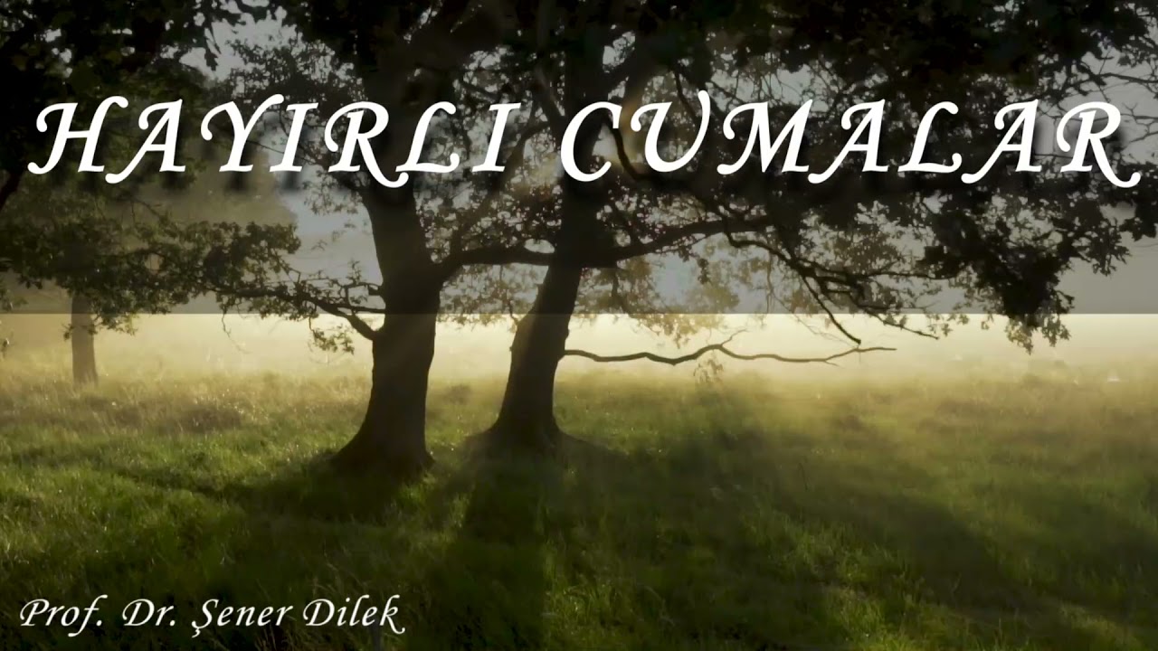 HAYIRLI CUMALAR - (29 EKİM 2021)