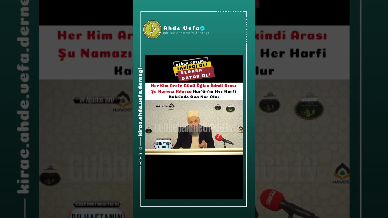 Her Kim Arefe Günü Öğlen İkindi Arası Şu Namazı Kılarsa Kur'ân'ın Her Harfi Kabrinde Ona Nur Olur