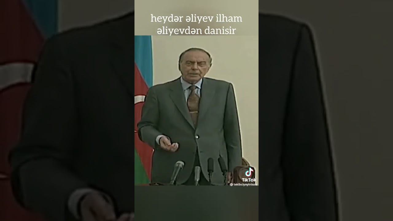 HEYDƏR ƏLİYEV İLHAM ƏLİYEV HAQQDA ÇIXIŞI