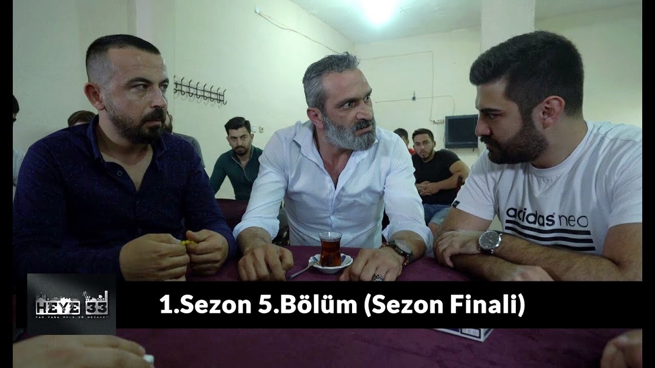 Heye33’|1.Sezon | 5.Bölüm ''1.Sezon Finali''