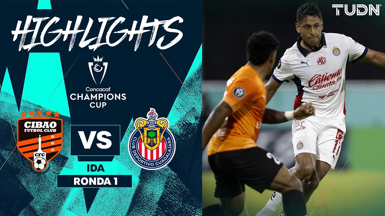 HIGHLIGHTS - Cibao vs Chivas | CONCACAF Champions Cup 2025 | TUDN
