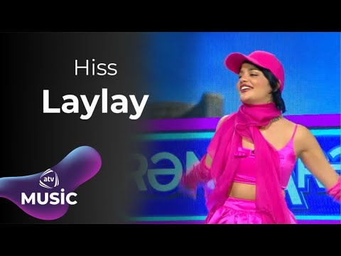 Hiss - Laylay