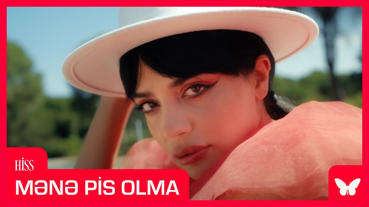 Hiss — Mənə Pis Olma