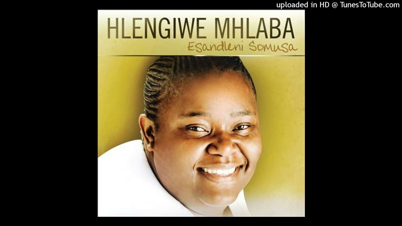 Hlengiwe Mhlaba - Uthando Lukababa