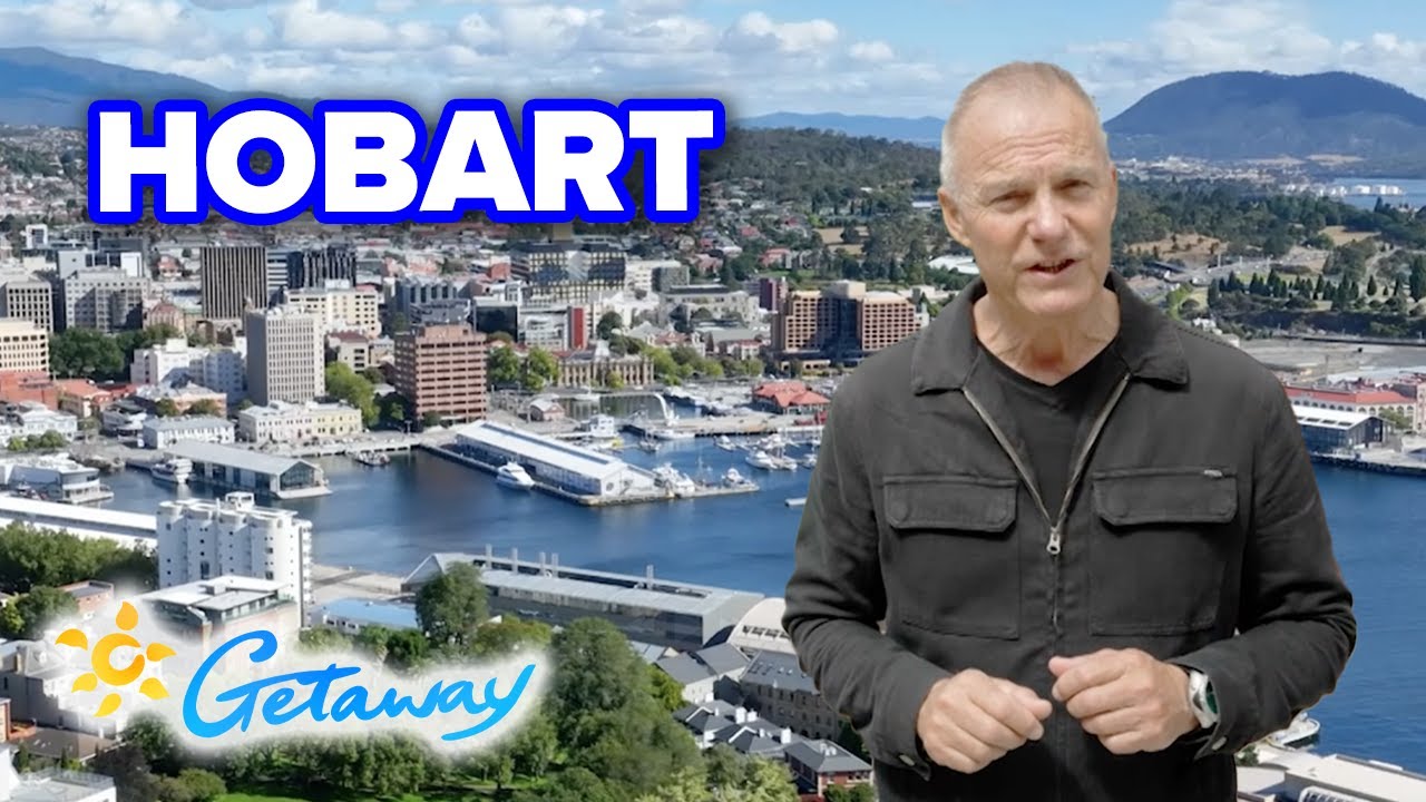 Hobart Old & New | Getaway 2025